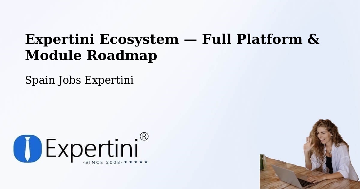 Expertini Ecosystem — Full Platform & Module Roadmap – Bimenes